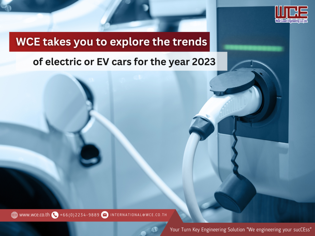 WCE takes you to explore the trends of electric or EV cars for the year 2023.