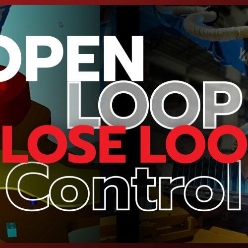 Open Loop และ Closed Loop Control คืออะไร